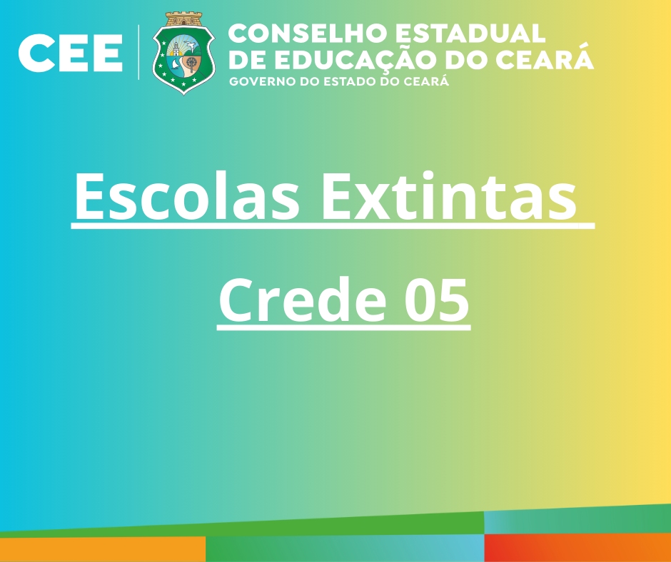 Crede 05 – Escolas Extintas
