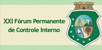 Estão abertas as inscrições para XXI Fórum Permanente de Controle Interno