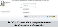 Sistema de Acompanhamento de Contratos e Convênios (SACC) é reaberto
