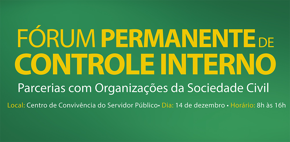 38º Fórum Permanente de Controle Interno discutirá parcerias com Organizações da Sociedade Civil