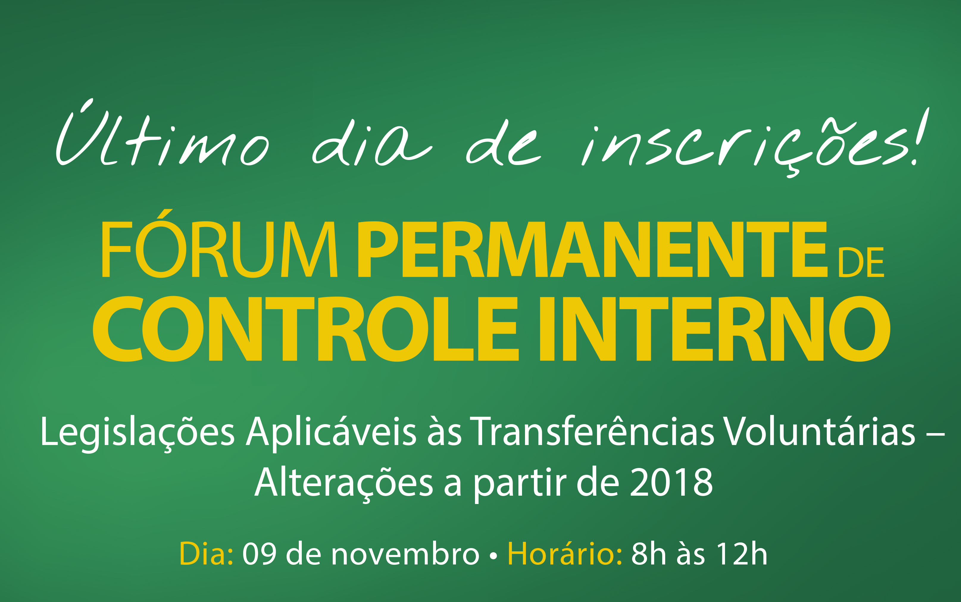 Último dia de inscrições para o 42º Fórum Permanente de Controle Interno