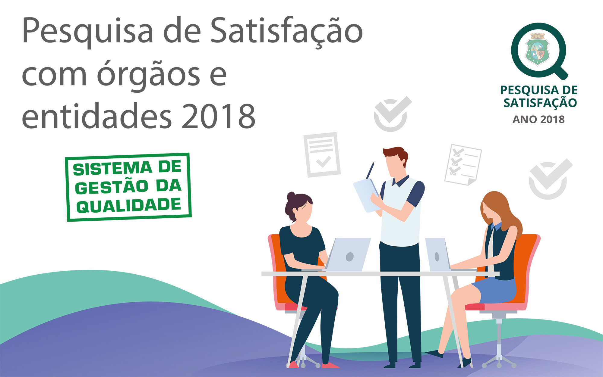 Último dia da Pesquisa Anual de Satisfação com órgãos e entidades do Estado