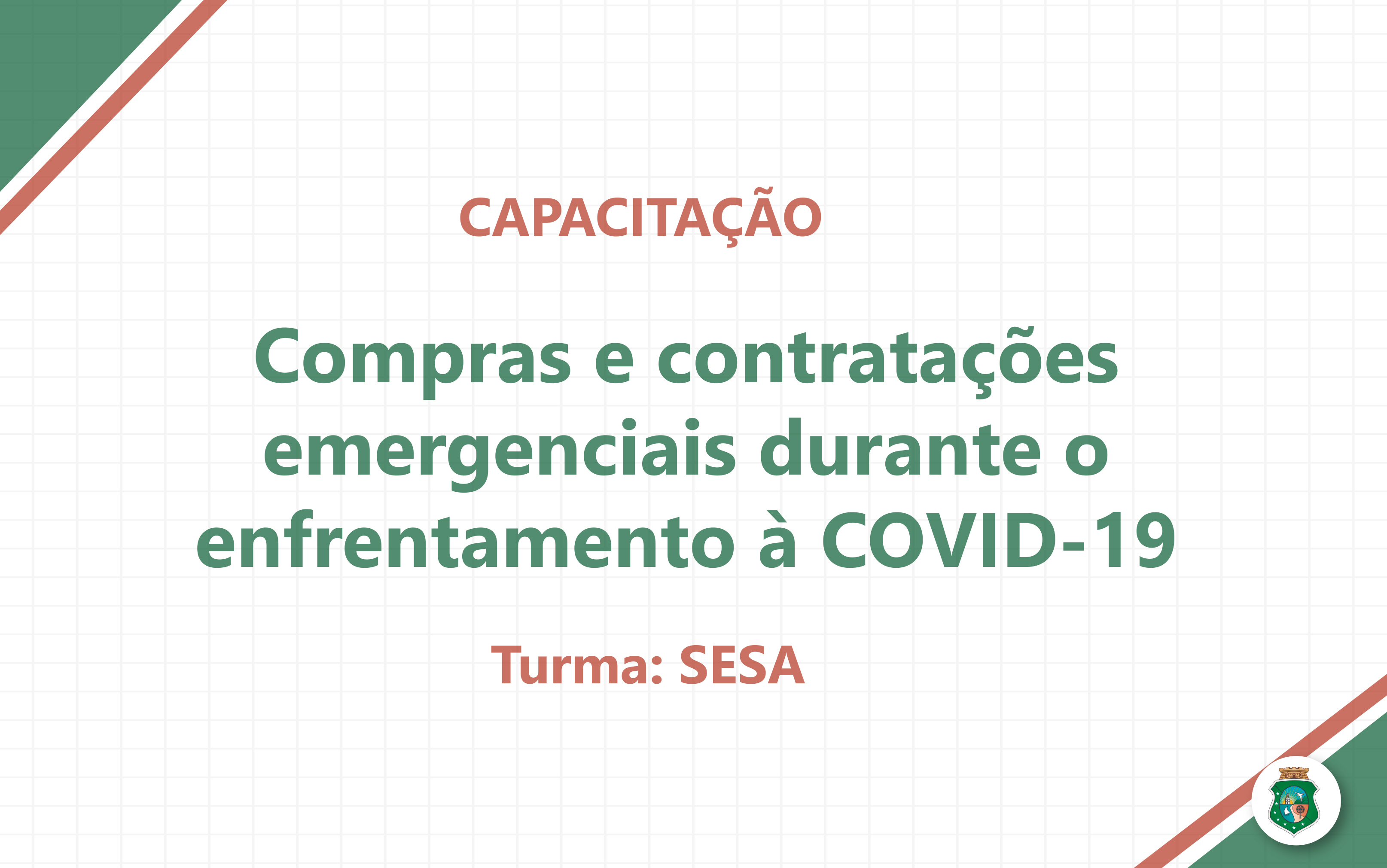 CGE capacita técnicos da SESA para a realização de compras e contratações emergenciais durante o enfrentamento à COVID-19