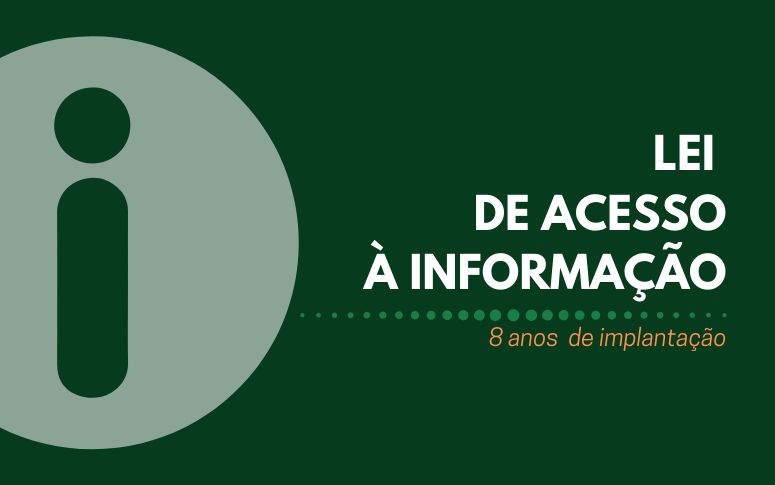 LAI celebra oito anos de implantação com o fortalecimento da transparência no Estado