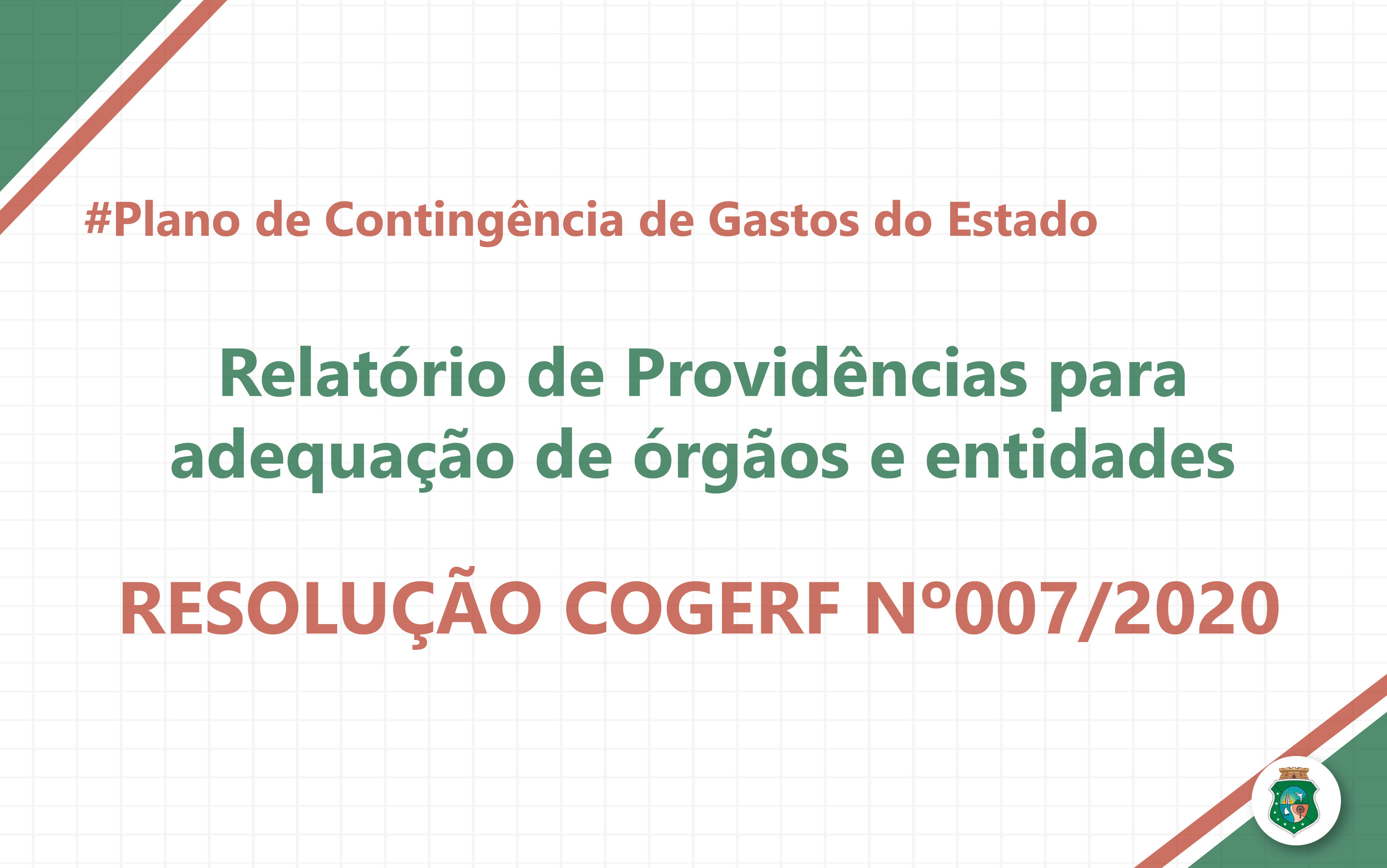 Prazo para o envio do Relatório de Providências dos órgãos e entidades estaduais no combate ao Coronavírus encerra-se nesta quarta-feira (10)