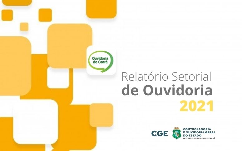 Ouvidoria setorial da CGE divulga relatório de 2021 do serviço no órgão