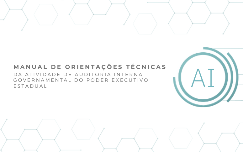 CGE disponibiliza Manual de Orientações Técnicas da Atividade de Auditoria Interna Governamental