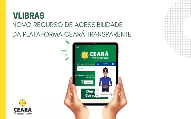 VLibras é implementado na plataforma Ceará Transparente