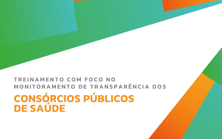 CGE realiza treinamento com foco no monitoramento de transparência dos consórcios públicos de saúde com parceria do Estado
