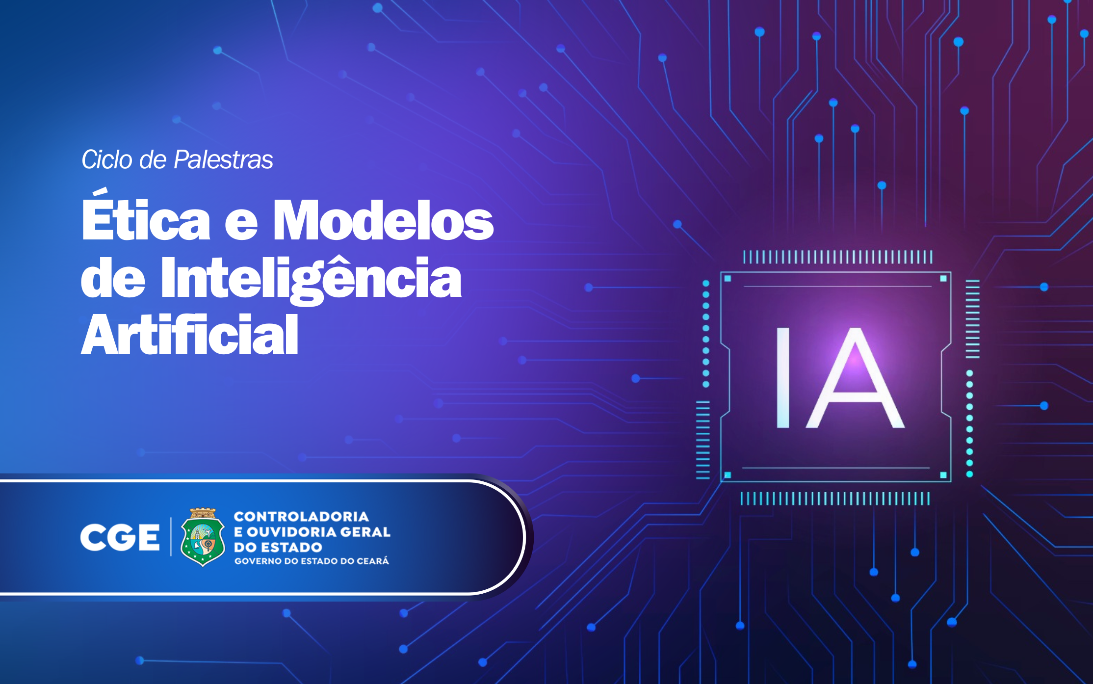 CGE abre inscrições para Ciclo de Palestras sobre Ética e Modelos de Inteligência Artificial