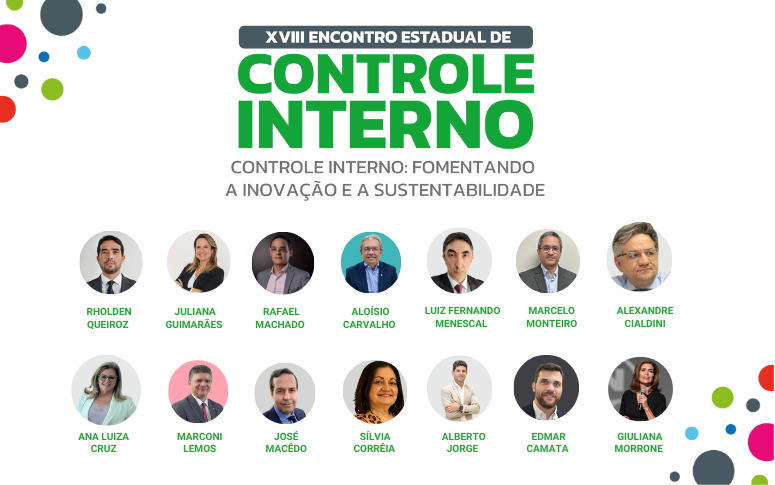 XVIII Encontro Estadual de Controle Interno traz como tema central Controle Interno, Inovação e Sustentabilidade