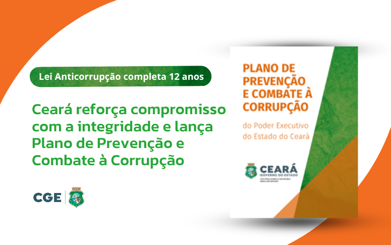 Ceará reforça compromisso com a integridade e lança Plano de Prevenção e Combate à Corrupção