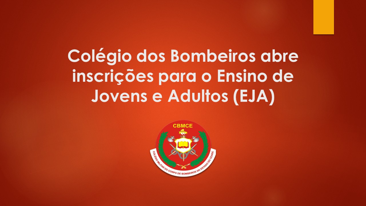 Colégio dos Bombeiros abre inscrições para Jovens e Adultos concluírem o Ensino Médio