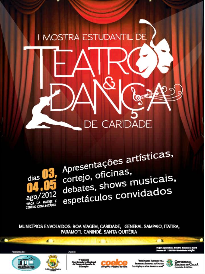 I MOSTRA ESTUDANTIL DE TEATRO E DANÇA DE CARIDADE –CE / 2012