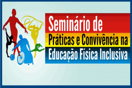 I Seminário de Educação Física Inclusiva
