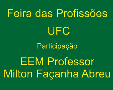 Alunos da EEM Prof. Milton Façanha Abreu participam da V Feira das Profissões