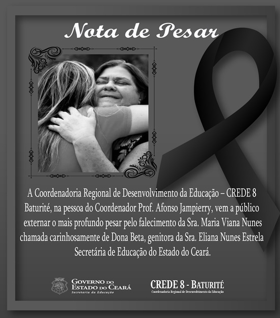 Nota de Pesar – Maria Viana Nunes genitora da Sra. Eliana Nunes Estrela Secretária de Educação do Estado do Ceará