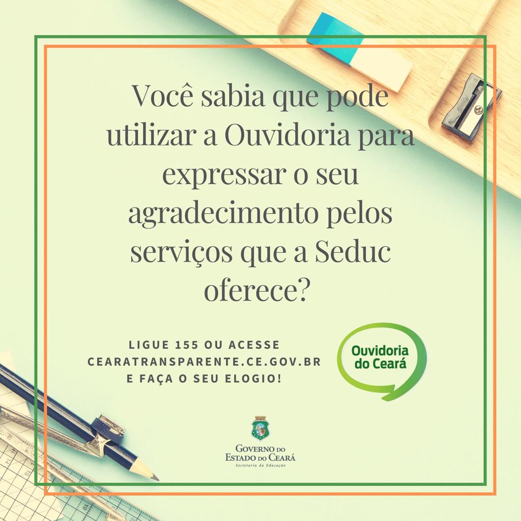 Você sabia que pode utilizar a Ouvidoria para expressar o seu agradecimento pelos serviços que a SEDUC oferece?