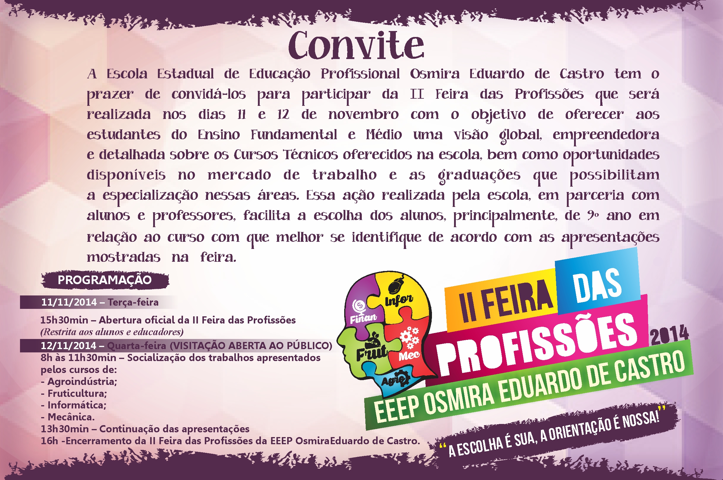EEEP OSMIRA EDUARDO DE CASTRO CONVIDA PARA II FEIRA DAS PROFISSÕES