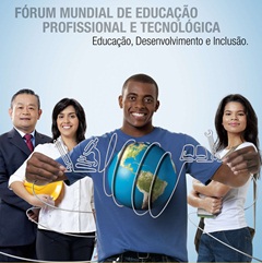 Fórum Mudial de Educação Profissional e Tecnologia