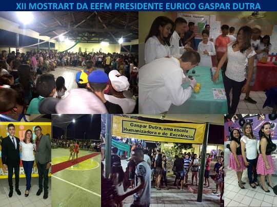 A EEFM Presidente Eurico Gaspar Dutra realiza neste dois dias, 13 e 14 de Outubro a XII MOSTRART