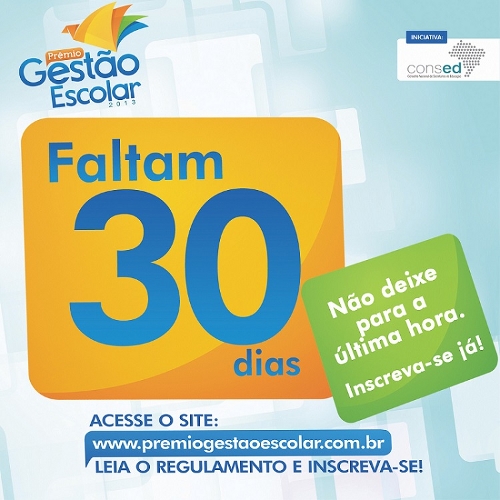 Faltam 30 dias para o final das inscricões do Prêmio Gestão Escolar