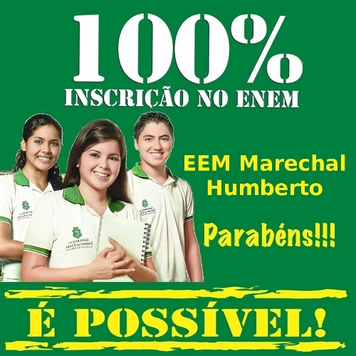 EEM Marechal Humberto completou 100% de inscritos no ENEM