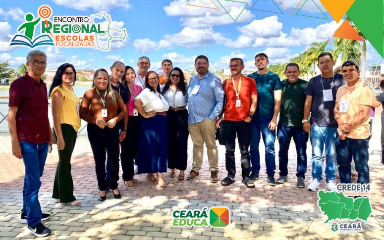 Encontro Regional Escolas Focalizadas reúne CREDEs 13, 14 e 15 em Tauá