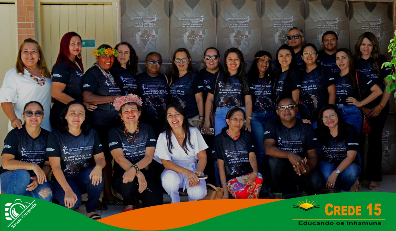 CREDE 15 realiza o IV Encontro do GT Afro-Indígena Dos Inhamuns: A História Que Os Livros Não Contam.