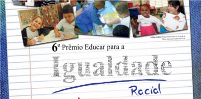 .::. 16ª CREDE .::. 6º Prêmio Educar para Igualdade Racial