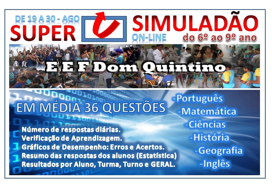 A EEF Dom Quintino está realizando o primeiro “Super Simuladão Online”