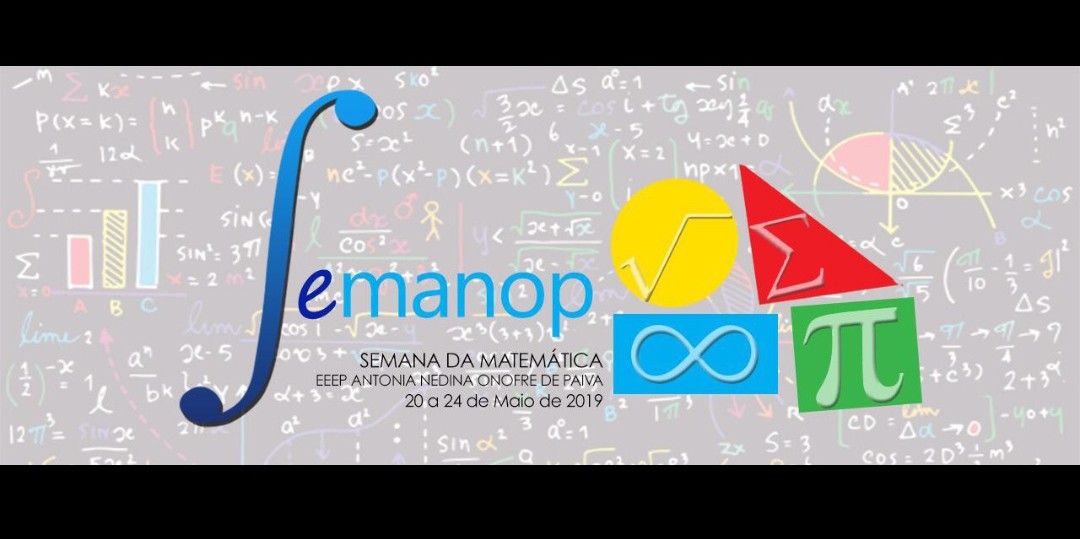 Semana de Matemática da EEEP Antonia Nedina Onofre de Paiva – Assaré/Ce