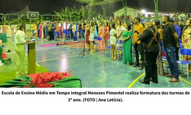 Escola de Ensino Médio em Tempo Integral Menezes Pimentel realiza formatura das turmas de 3º ano