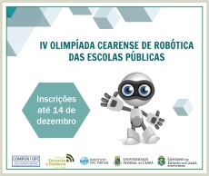 Inscrições abertas para a IV Olimpíada Cearense de Robótica das Escolas Públicas