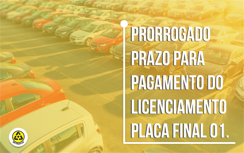 Prorrogação Licenciamento placa final 01