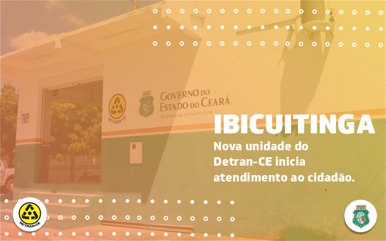Detran inicia as atividades da nova unidade em Ibicuitinga