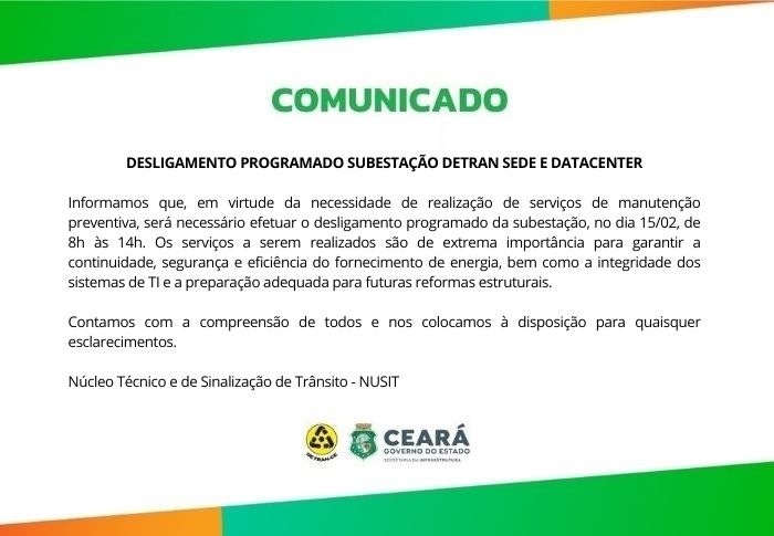 COMUNICADO DESLIGAMENTO SUBESTAÇÃO DETRAN-CE