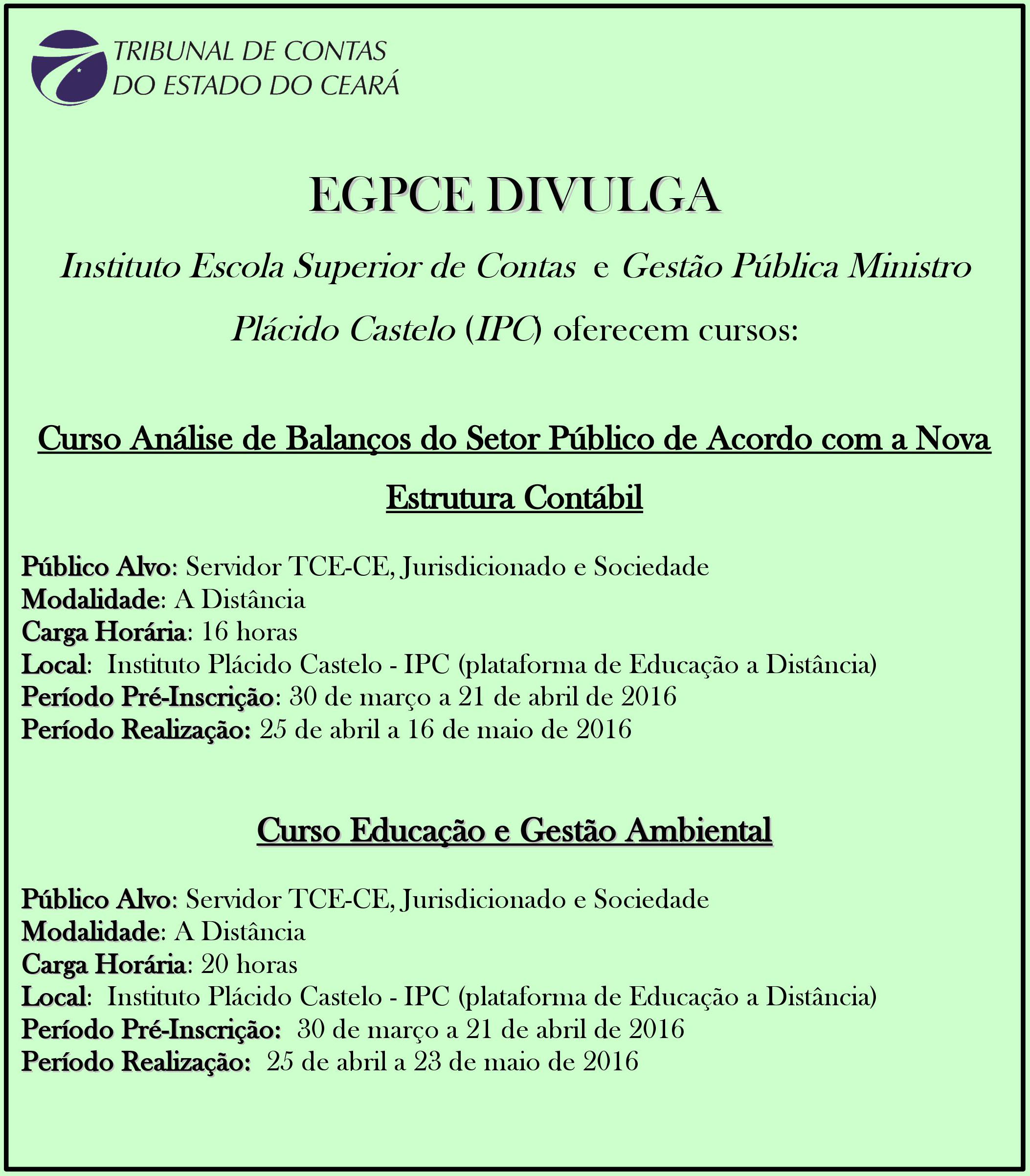 Escola de Gestão Pública divulga cursos do Instituto Plácido Castelo (TCE)