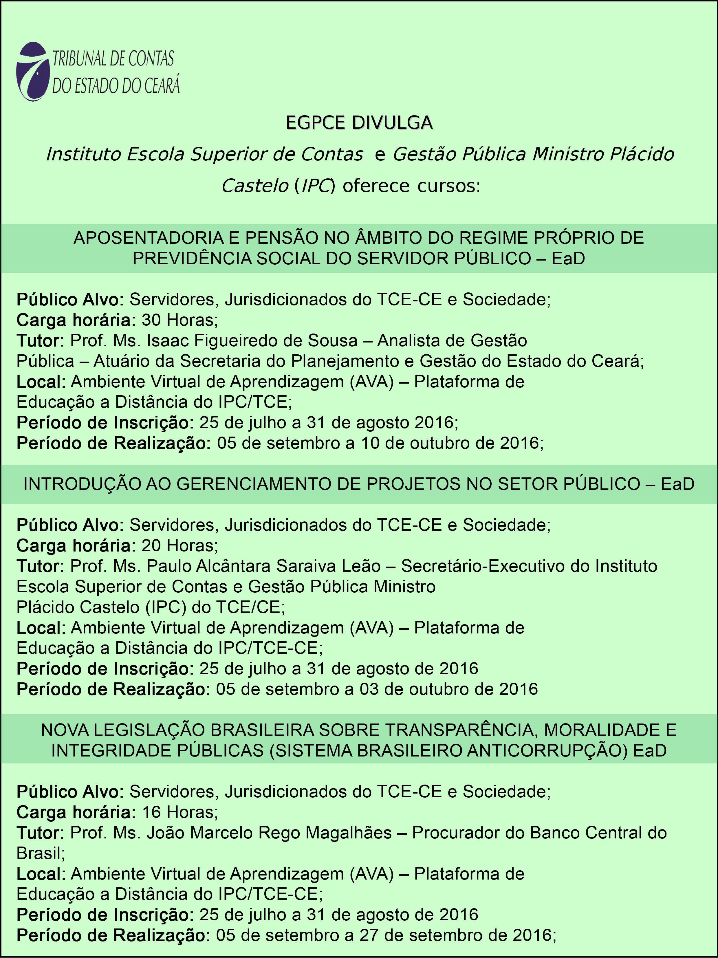 EGPCE divulga cursos do Instituto Escola Superior de Contas e Gestão Pública Ministro Plácido Castelo (IPC)