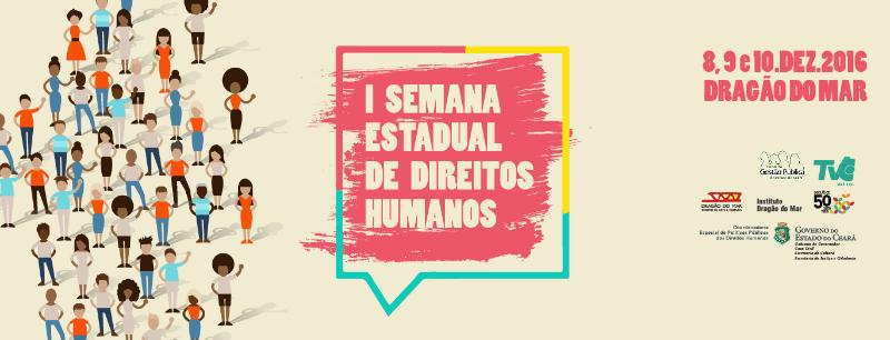 Governo do Ceará realiza I Semana Estadual de Direitos Humanos
