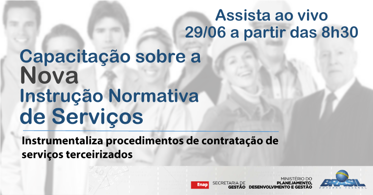 #EGPCEDivulga Nesta quinta, Enap transmitirá capacitação sobre a nova Instrução Normativa de contratação de serviços
