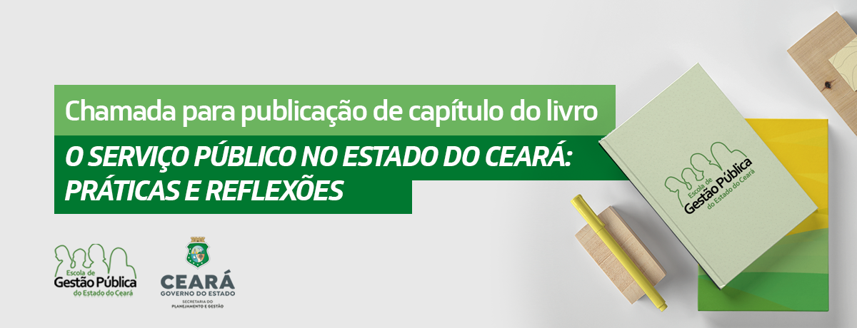 EGPCE realiza chamada para publicação de capítulo do livro: Serviço Público no Estado do Ceará- Práticas e Reflexões