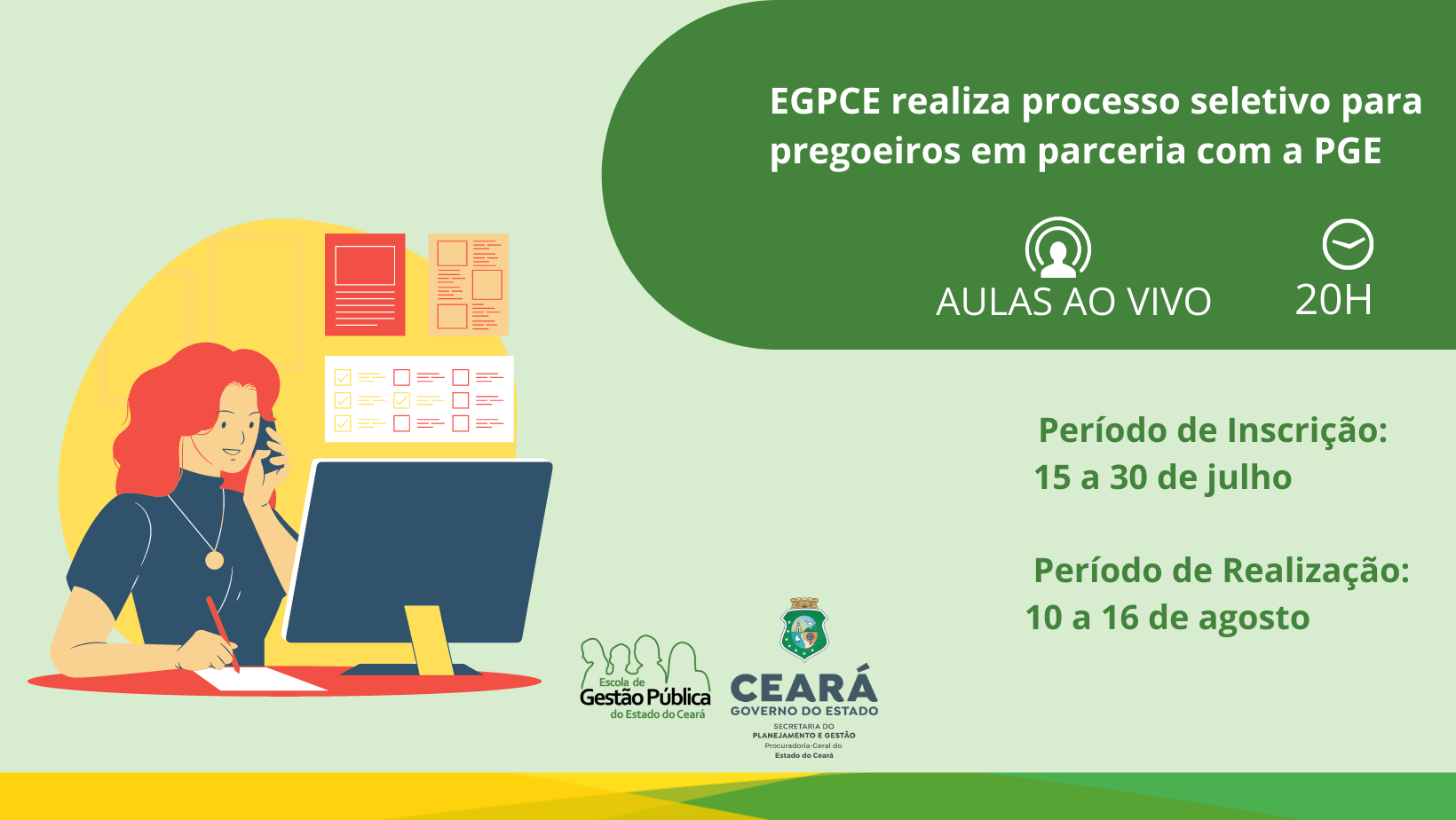 EGPCE realiza processo seletivo para Pregoeiros em parceria com a PGE