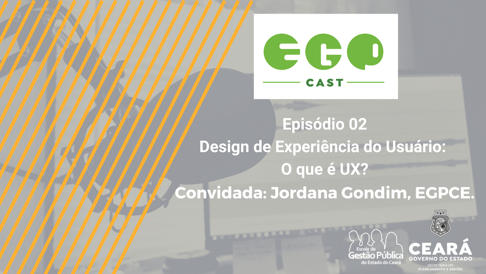 EGPCAST 02- Design de Experiência do Usuário: O que é UX?