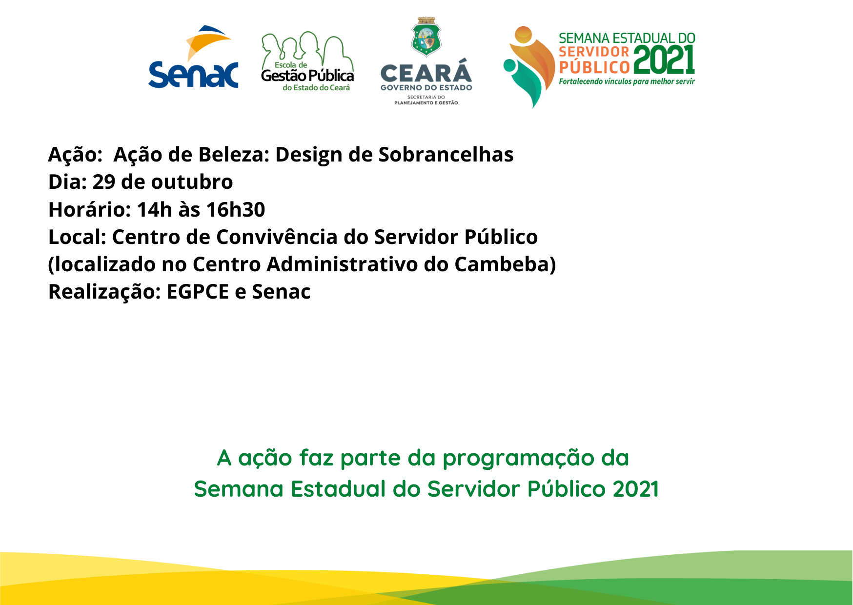 EGPCE Realiza Ação de Beleza: Design de Sobrancelhas em parceria com Senac para a Semana do Servidor Público 2021