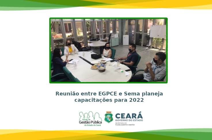 Reunião entre EGPCE e Sema planeja capacitações para 2022