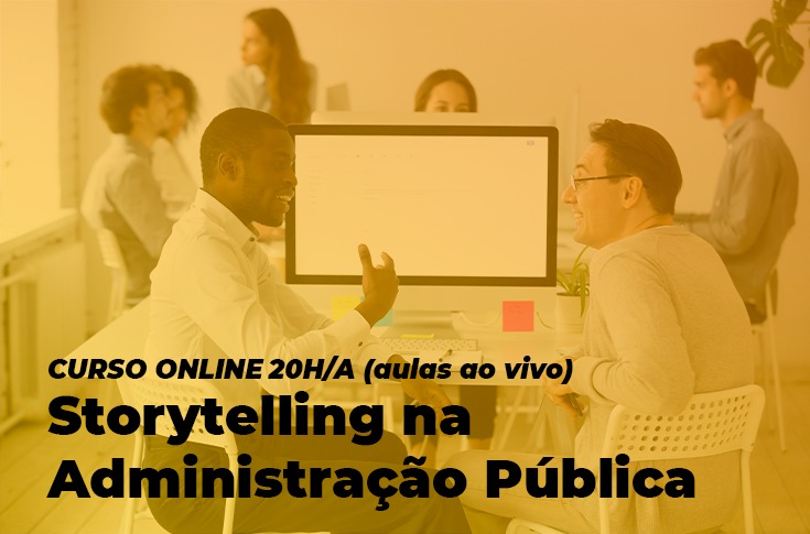 Inscreva-se para o curso Storytelling na Administração Pública
