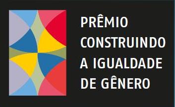 Inscrições para o Prêmio Construindo a Igualdade de Gênero são prorrogadas