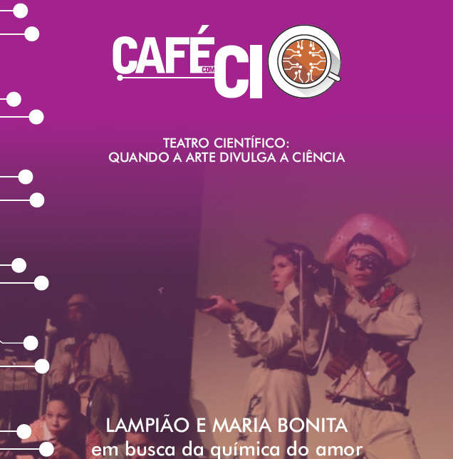 Grupo de Teatro da Seara da Ciência apresenta a química do amor no Projeto Café com CI