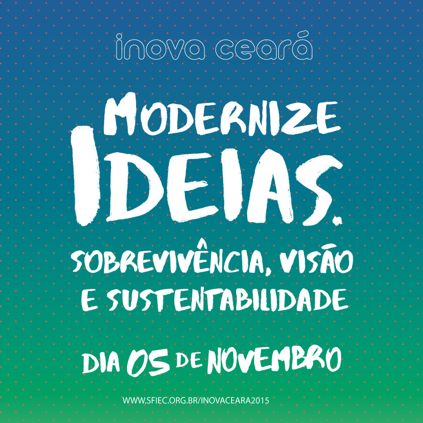 Empresas apoiadas pela Funcap participarão do INOVA Ceará 2015